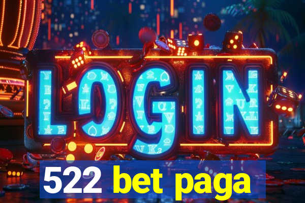 522 bet paga